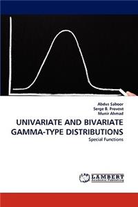 Univariate and Bivariate Gamma-Type Distributions