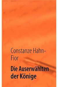 Die Auserwählten der Könige