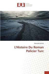L'Histoire Du Roman Policier Turc