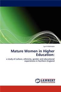 Mature Women in Higher Education