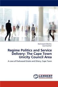 Regime Politics and Service Delivery
