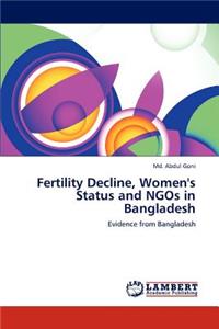 Fertility Decline, Women's Status and NGOs in Bangladesh