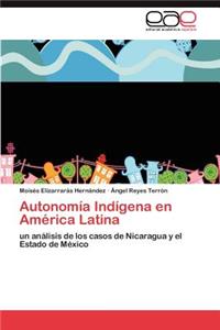 Autonomía Indígena en América Latina