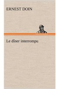 dîner interrompu