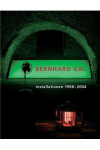Bernhard Gál - Installations 1998 - 2004