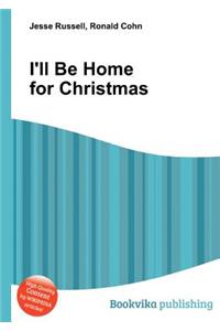 I'll Be Home for Christmas