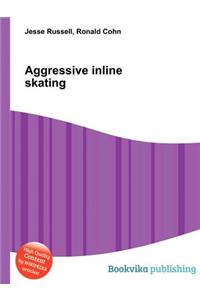 Aggressive Inline Skating