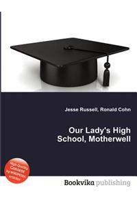 Our Lady's High School, Motherwell