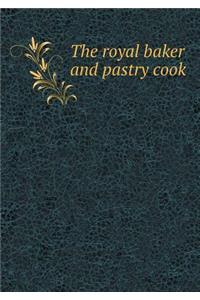 The Royal Baker and Pastry Cook