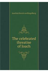 The Celebrated Threatise of Joach