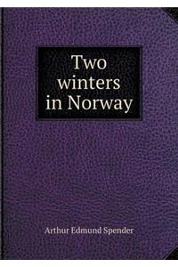 Two winters in Norway