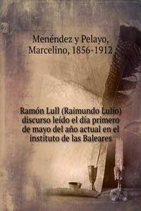 RAM  N LULL RAIMUNDO LULIO DISCURSO LE