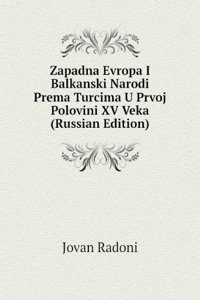 ZAPADNA EVROPA I BALKANSKI NARODI PREMA
