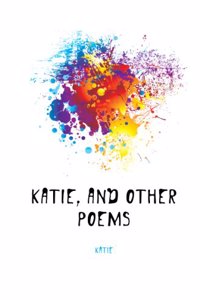 Katie and other poems