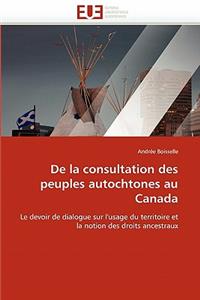 de la Consultation Des Peuples Autochtones Au Canada