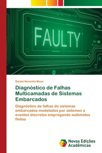 Diagnóstico de Falhas Multicamadas de Sistemas Embarcados