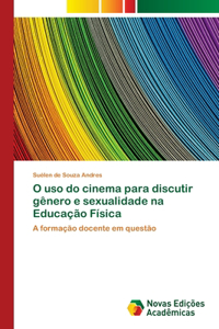 O uso do cinema para discutir gênero e sexualidade na Educação Física