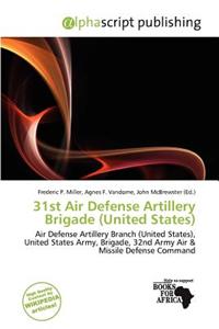 31st Air Defense Artillery Brigade (United States)