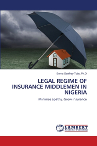 Legal Regime of Insurance Middlemen in Nigeria