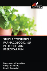 Studi Fitochimici E Farmacologici Su Peltophorum Pterocarpum