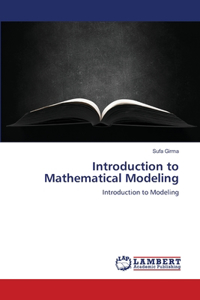 Introduction to Mathematical Modeling