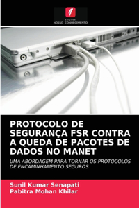 Protocolo de Segurança Fsr Contra a Queda de Pacotes de Dados No Manet