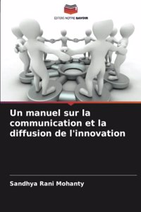 Un manuel sur la communication et la diffusion de l'innovation