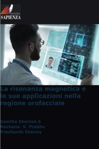 risonanza magnetica e le sue applicazioni nella regione orofacciale