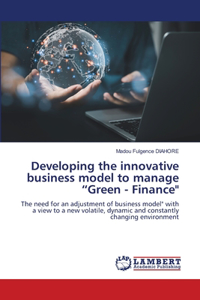 Developing the innovative business model to manage 