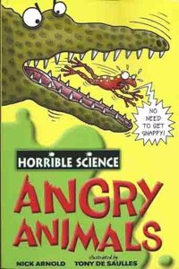 Horrible Science: Angry Animals