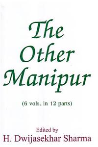 Other Manipur (Set of 6 Vols. in 12 Parts)