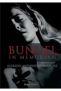 Buñuel in Memoriam