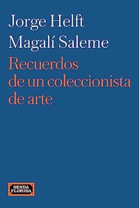 Recuerdos de un coleccionista de arte