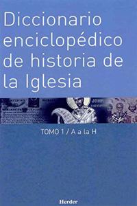 Diccionario enciclopedico de historia de la iglesia. 2 volumenes