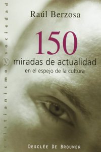 150 miradas de actualidad en el espejo de la cultura