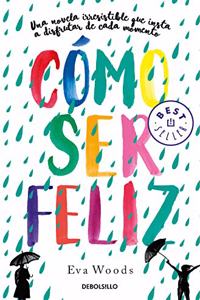 Como ser feliz