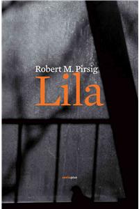 Lila: Una Indagacion Sobre la Moral = Lila: Una Indrgacion Sobre La Moral