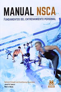 Manual NSCA. fundamentos del entrenamiento personal: 1
