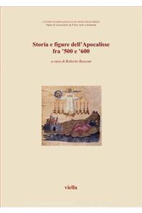 Storia E Figure Dell'apocalisse Fra '500 E '600