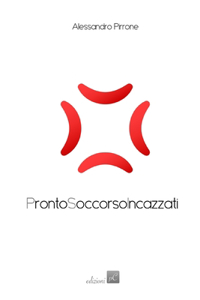 Pronto Soccorso Incazzati