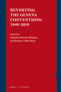 Revisiting the Geneva Conventions: 1949-2019