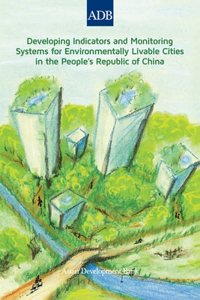 Developing Indicators and Monitoring Systems for Environmentally Livable Cities in the People's Republic of China