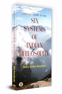 Pocket Guide to the Six Systems of Indian Philosophy