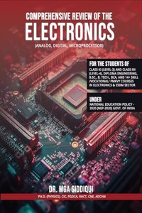 Comprehensive Review of the ELECTRONICS (Analog, Digital, Microprocessor)