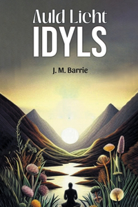 Auld Licht Idyls (Edition2024)
