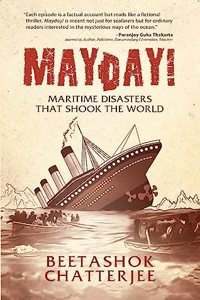 MayDay! Maritime Disasters that shook the World