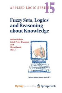 Fuzzy Sets, Logics and Reasoning about Knowledge