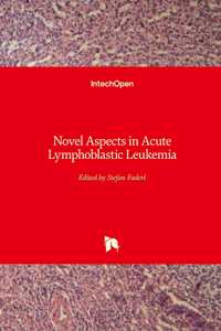 Novel Aspects in Acute Lymphoblastic Leukemia
