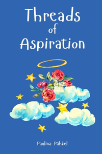 Threads of Aspiration