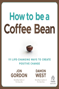 How to Be a Coffee Bean